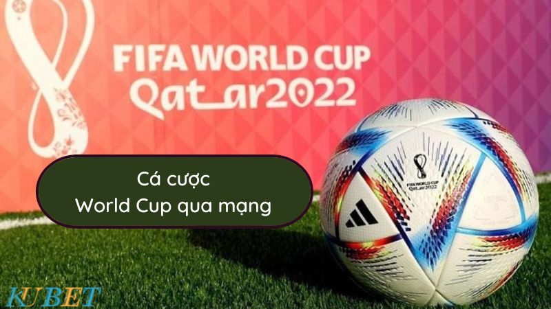 cá cược World Cup qua mạng