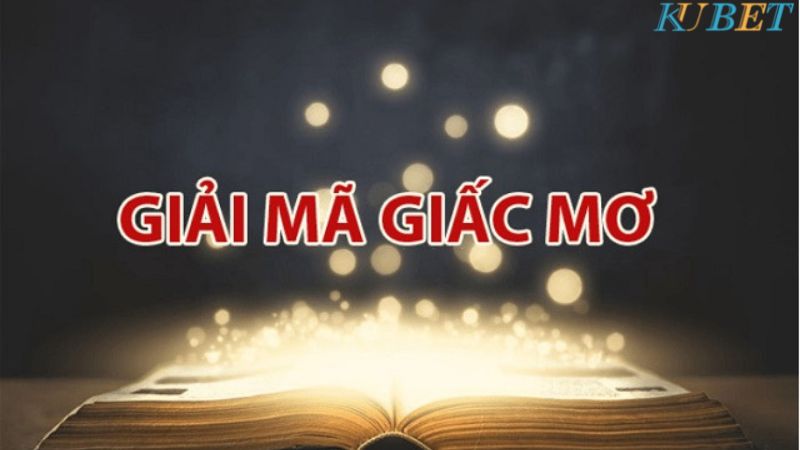 Giải mã giấc mơ