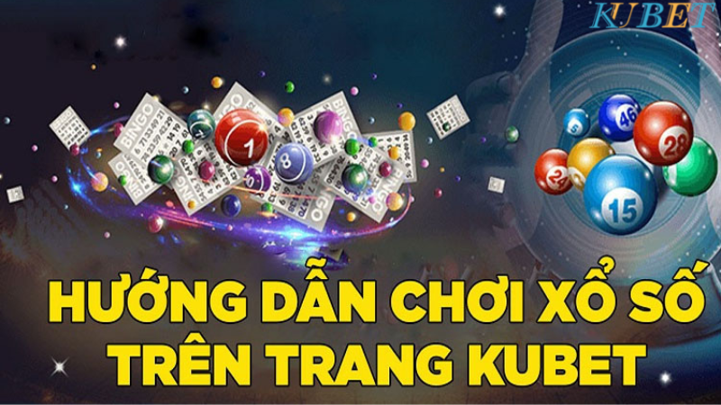 Xổ số Kubet