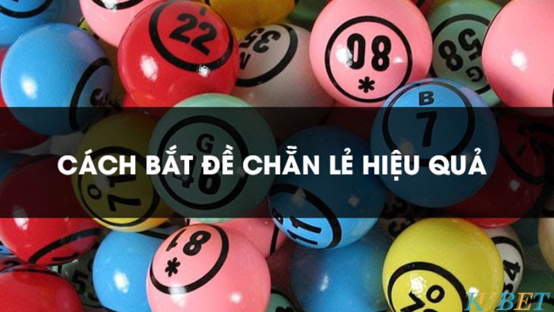 bật mí cách đánh đề chẵn lẻ chuẩn