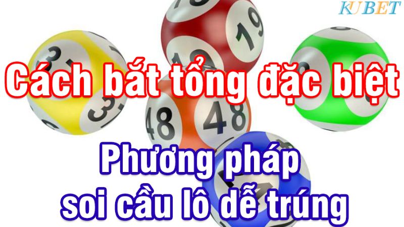 cách soi cầu tổng đề