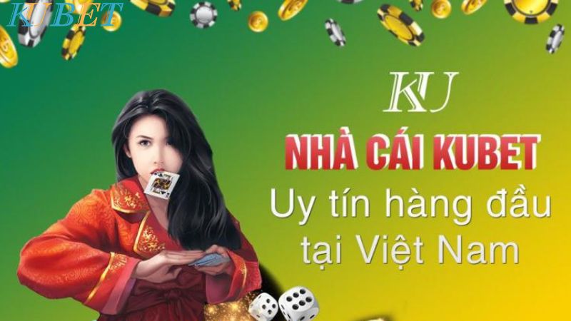 Nhà cái Kubet uy tín