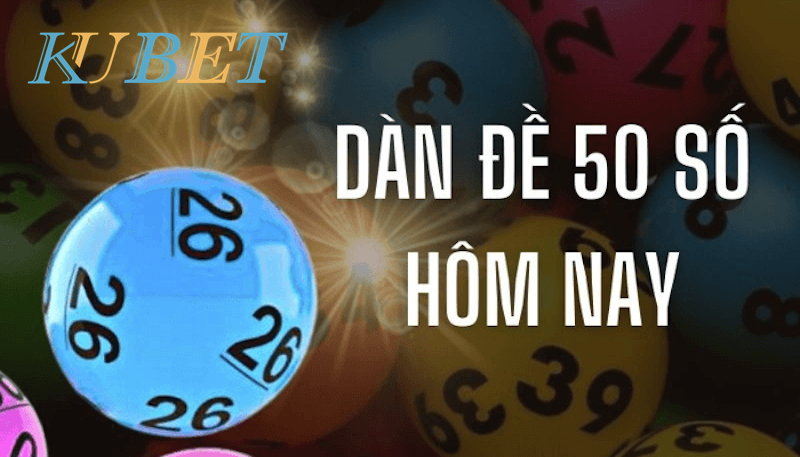 Cần có phương pháp tìm dàn đề 50 số phù hợp