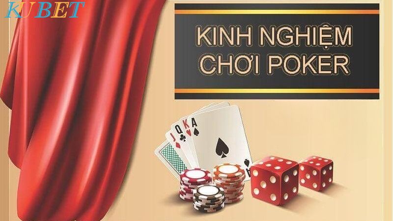 Kinh nghiệm chơi bài Poker