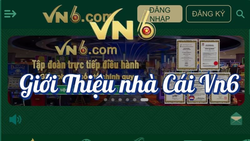 Giới thiệu nhà cái VN6